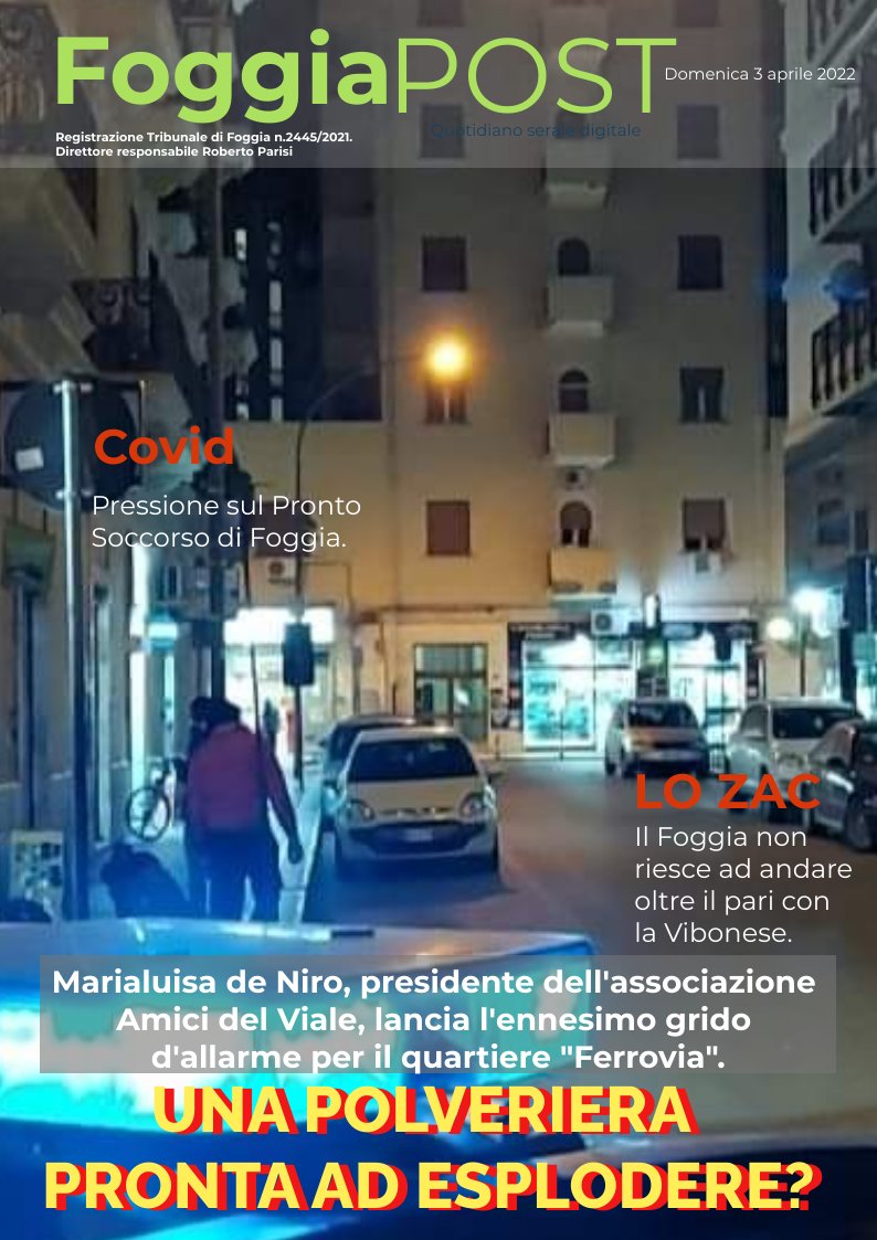 Foggia Post e Lo Zac 3 aprile 2022. Nuova veste grafica del giornale.