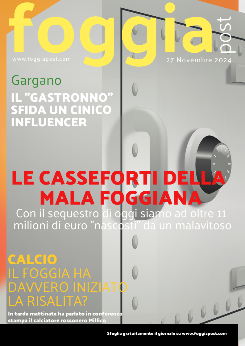 Foggia Post 27 novembre 2024. Sfoglia gratuitamente il giornale