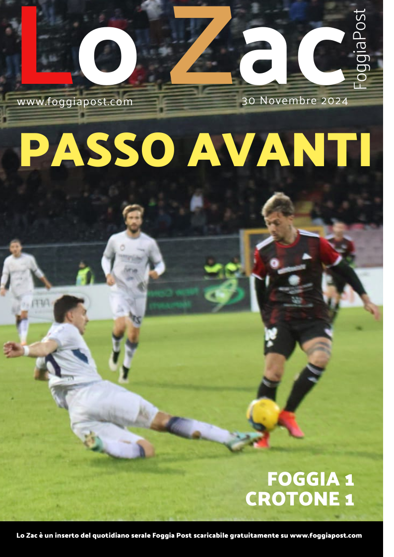 Lo Zac del 30 novembre 2024. Foggia 1-1 Crotone. Murano sblocca il risultato