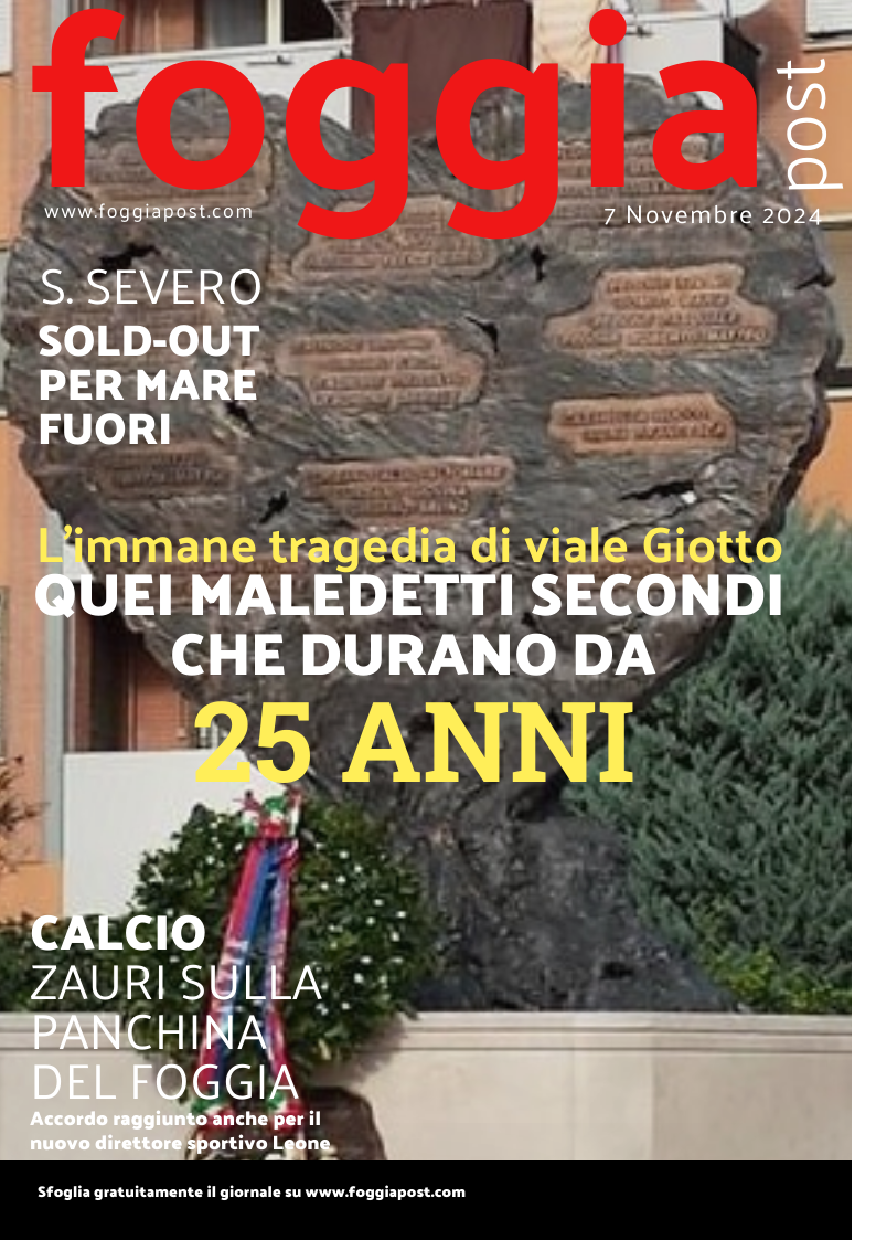 Foggia Post 7 novembre 2024. Sfoglia gratuitamente il giornale