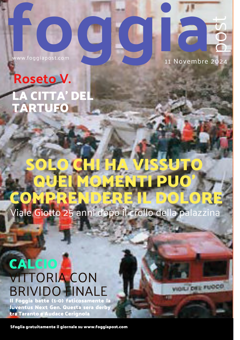 Foggia Post 11 novembre 2024. Sfoglia gratuitamente il giornale