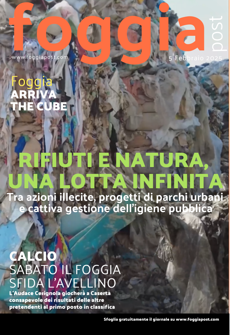 Foggia Post 5 febbraio 2025. Sfoglia gratuitamente il giornale
