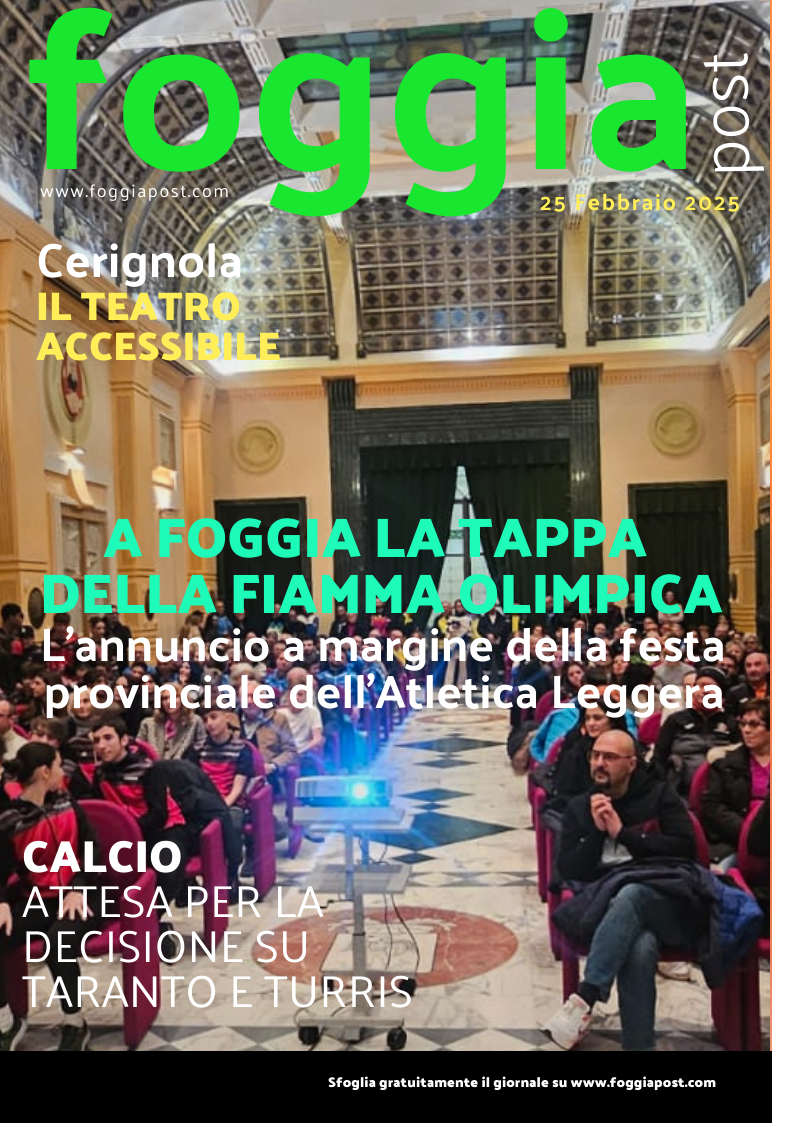 Foggia Post 25 febbraio 2025. Sfoglia gratuitamente il giornale