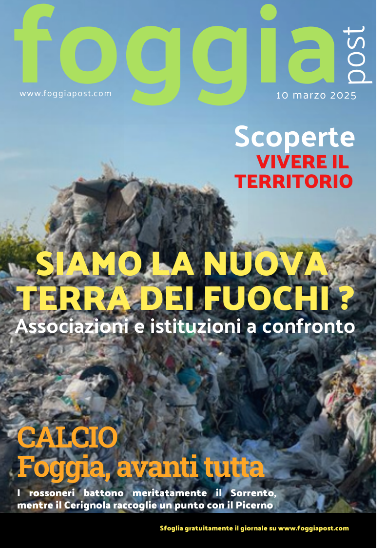 Foggia Post 10 marzo 2025. Sfoglia gratuitamente il giornale