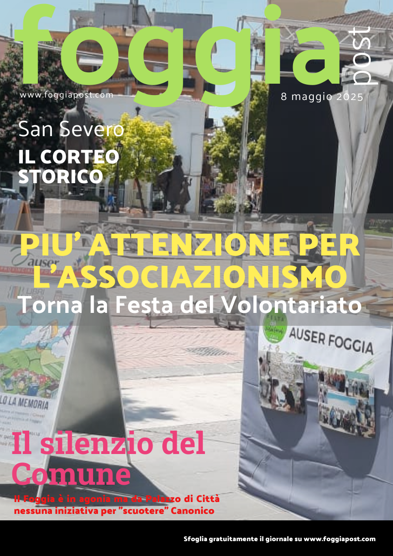 Foggia Post 8 maggio 2025. Sfoglia gratuitamente il giornale