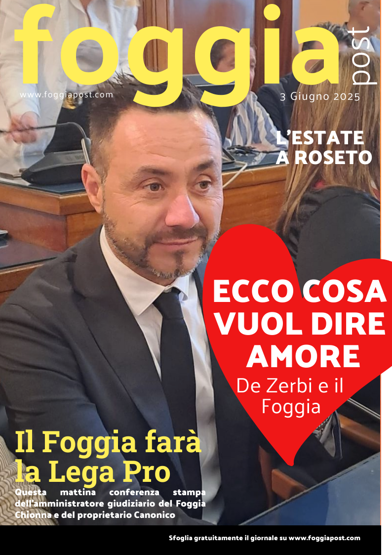 Foggia Post 3 giugno 2025. Sfoglia gratuitamente il giornale