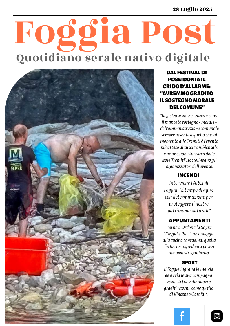 Foggia Post 28 luglio 2025. Sfoglia gratuitamente il giornale