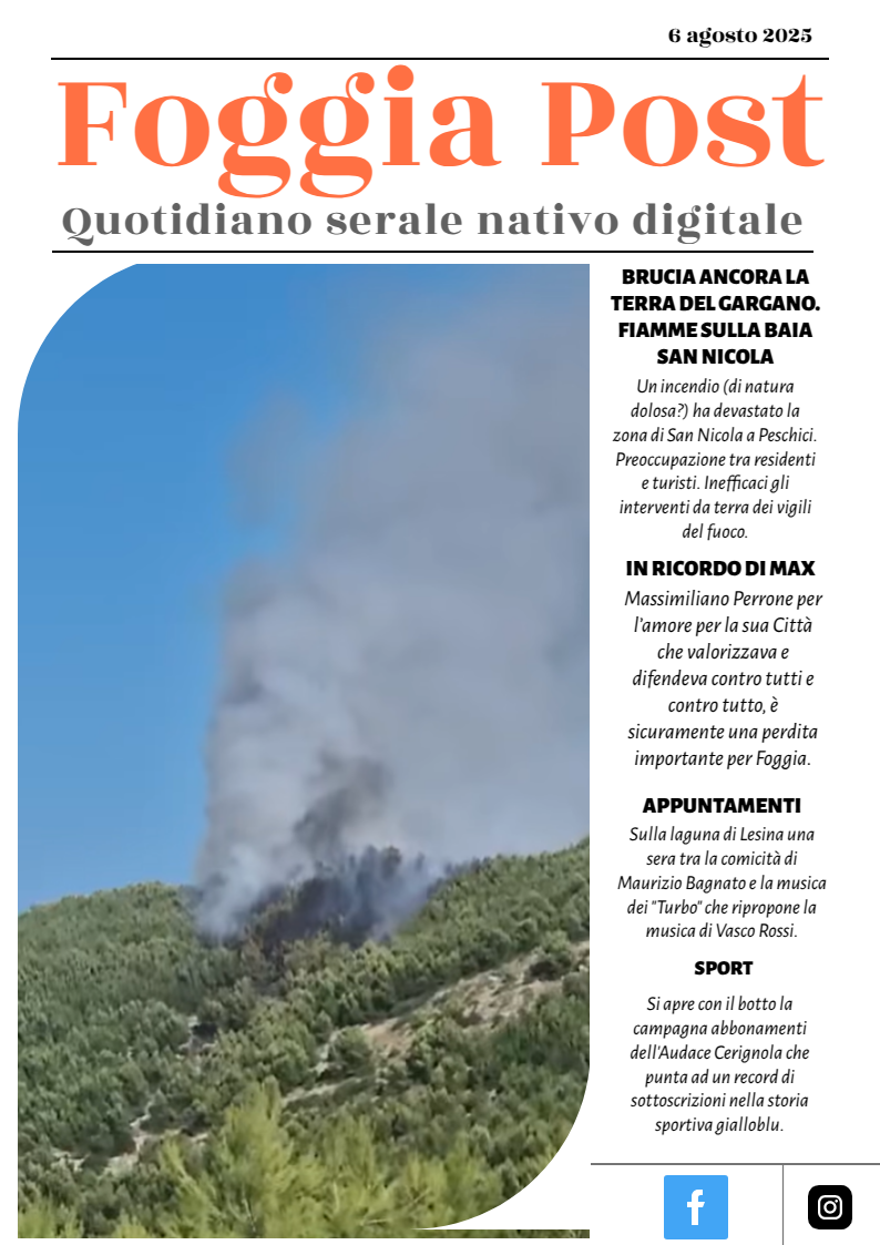 Foggia Post 6 agosto 2025. Sfoglia gratuitamente il giornale