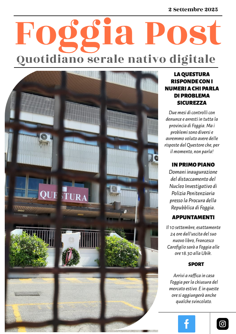 Foggia Post 2 settembre 2025. Sfoglia gratuitamente il giornale