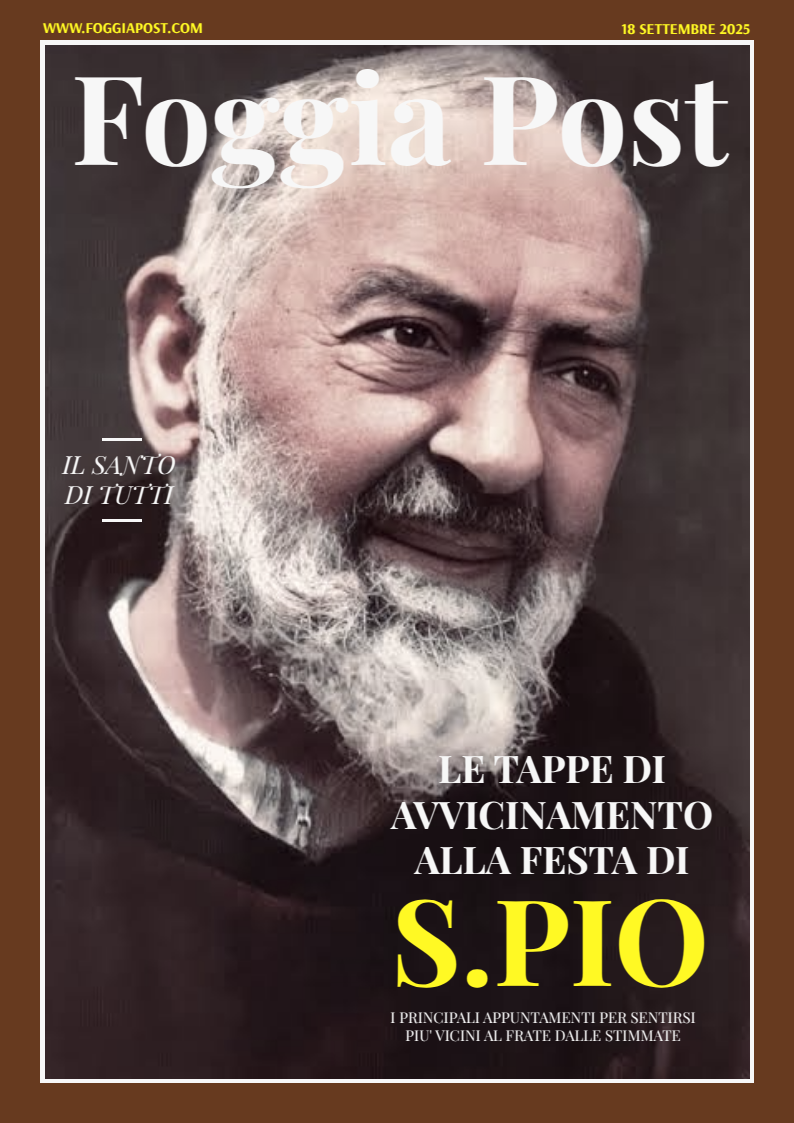 Foggia Post 18 settembre 2025. Sfoglia gratuitamente il giornale