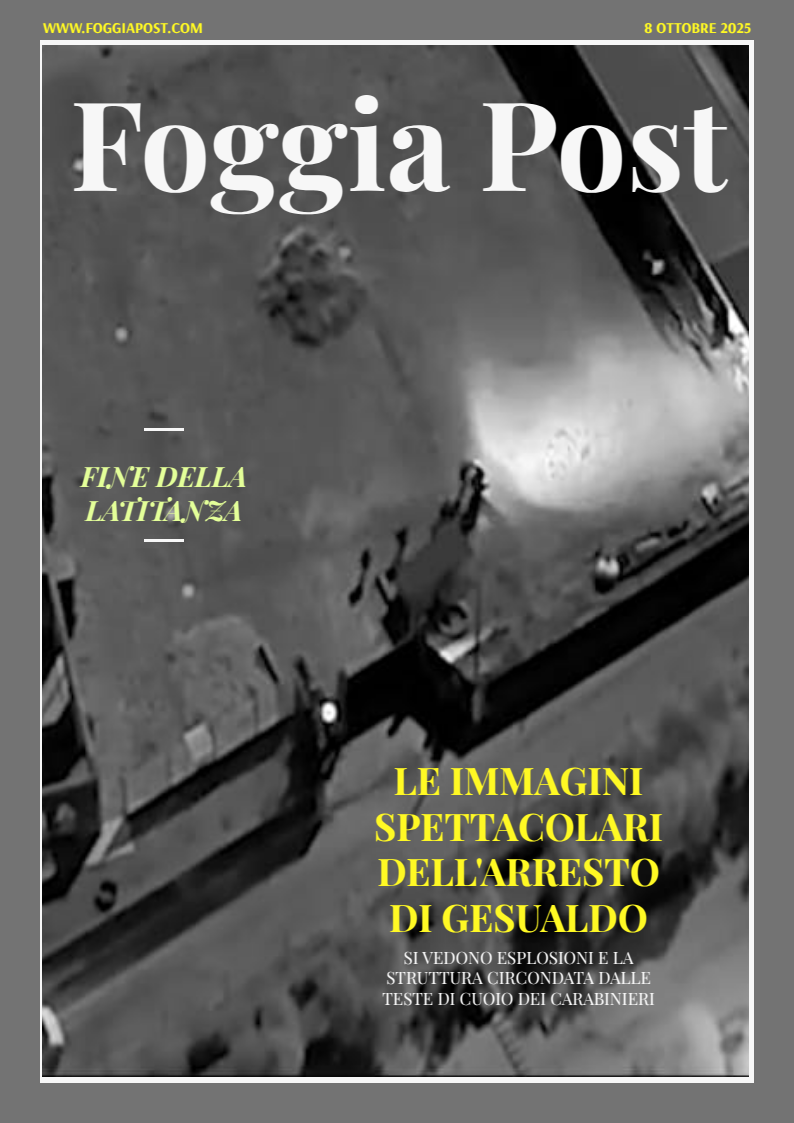 Foggia Post 8 ottobre 2025. Sfoglia gratuitamente il giornale