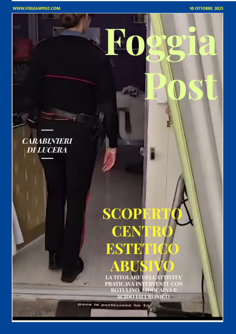 Foggia Post 10 ottobre 2025. Sfoglia gratuitamente il giornale