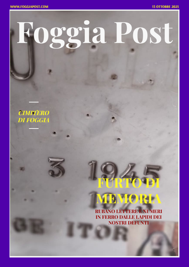 Foggia Post 13 ottobre 2025. Sfoglia gratuitamente il giornale