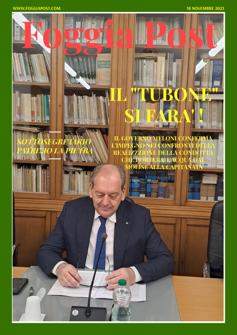 Foggia Post 18 nnovembre 2025. Sfoglia gratuitamente il giornale
