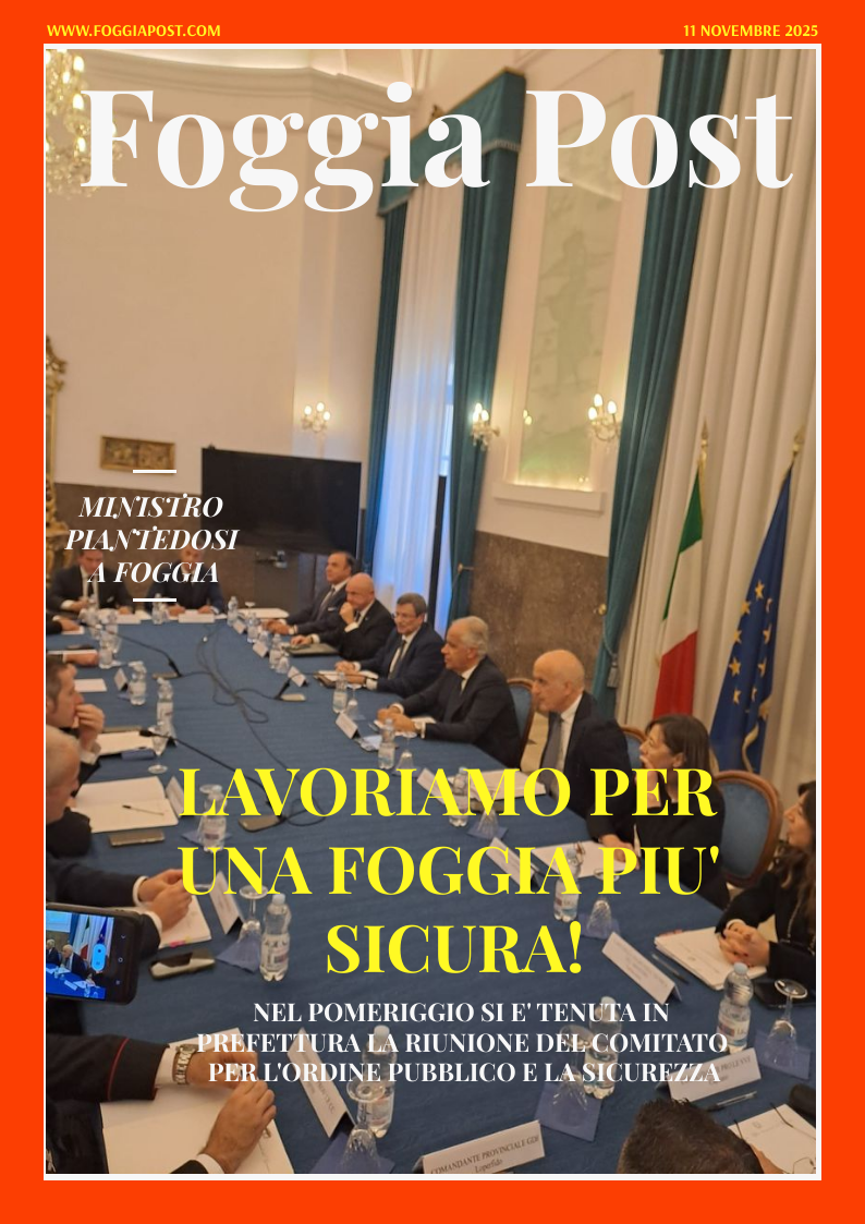 Foggia Post 11 novembre 2025. Sfoglia gratuitamente il giornale