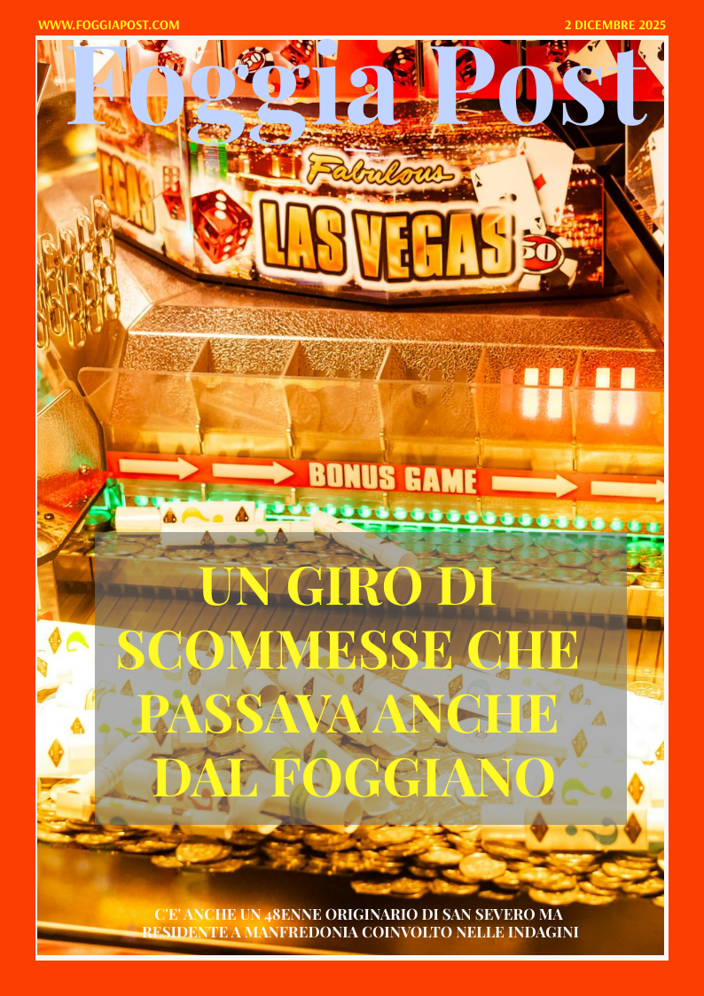 Foggia Post 2 dicembre 2025. Sfoglia gratuitamente il giornale