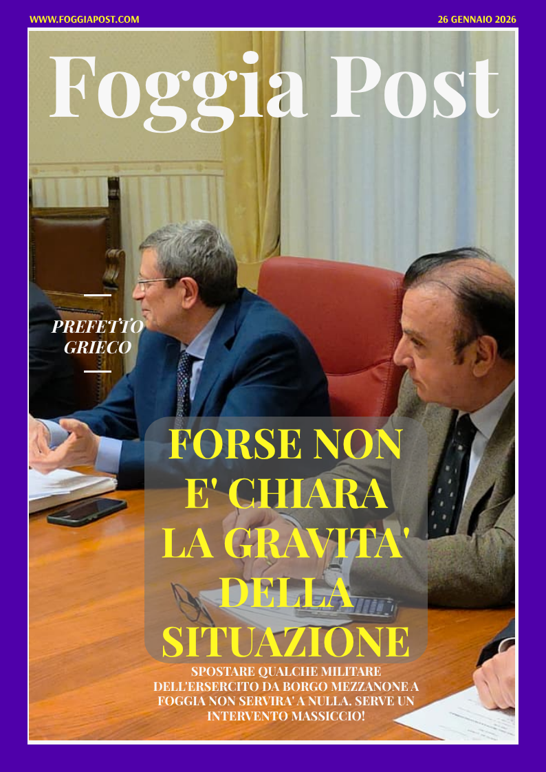 Foggia Post 22 gennaio 2026. Sfoglia gratuitamente il giornale