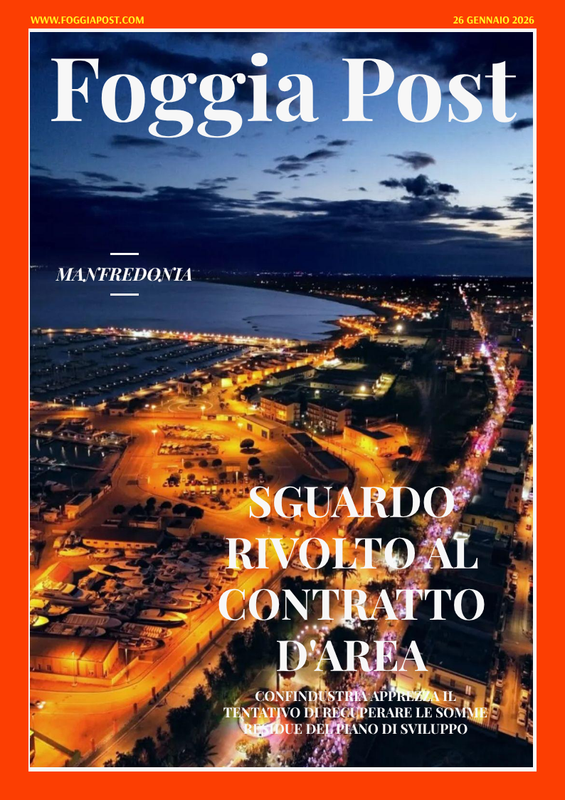 Foggia Post 26 gennaio 2026. Sfoglia gratuitamente il giornale