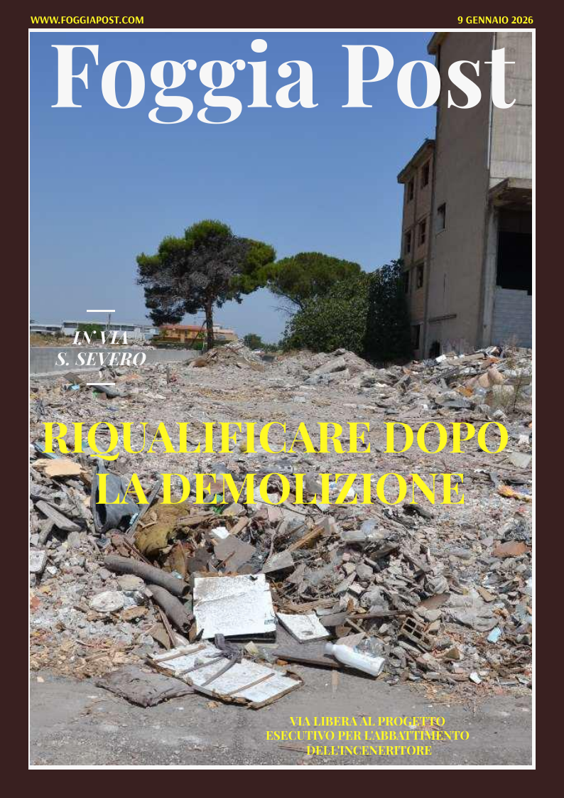 Foggia Post 9 gennaio 2026. Sfoglia gratuitamente il giornale