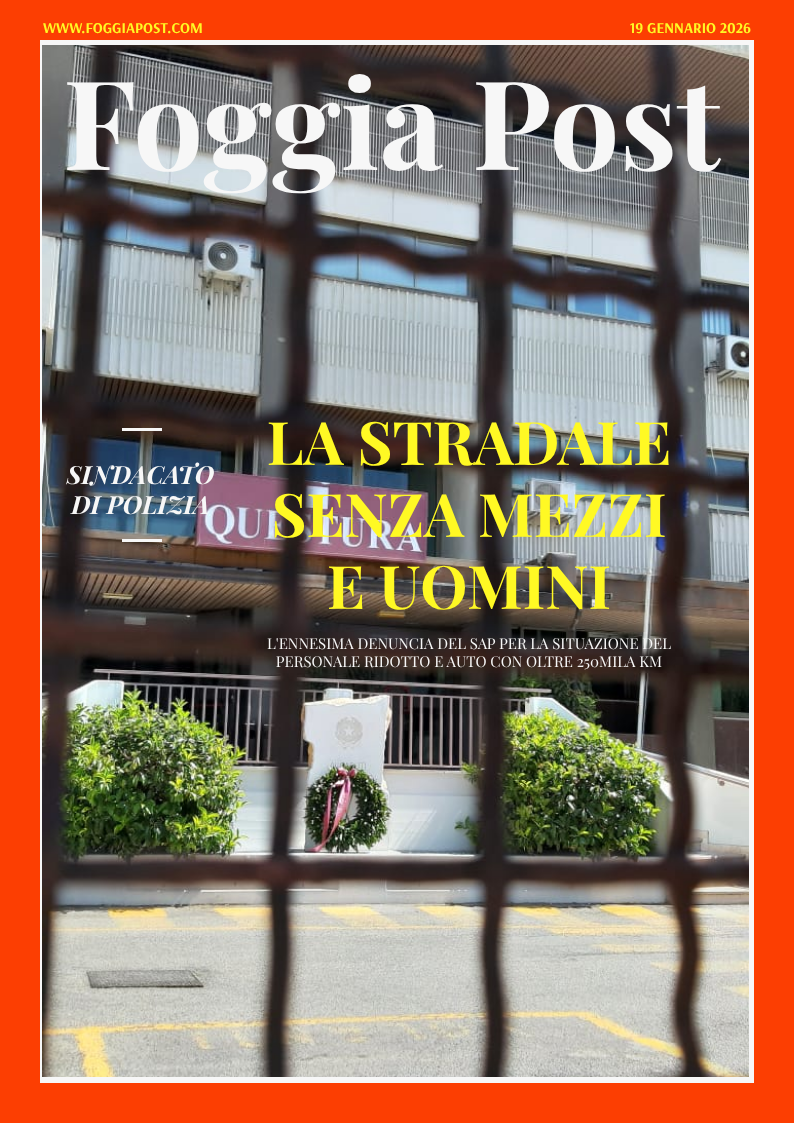 Foggia Post 19 gennaio 2026. Sfoglia gratuitamente il giornale