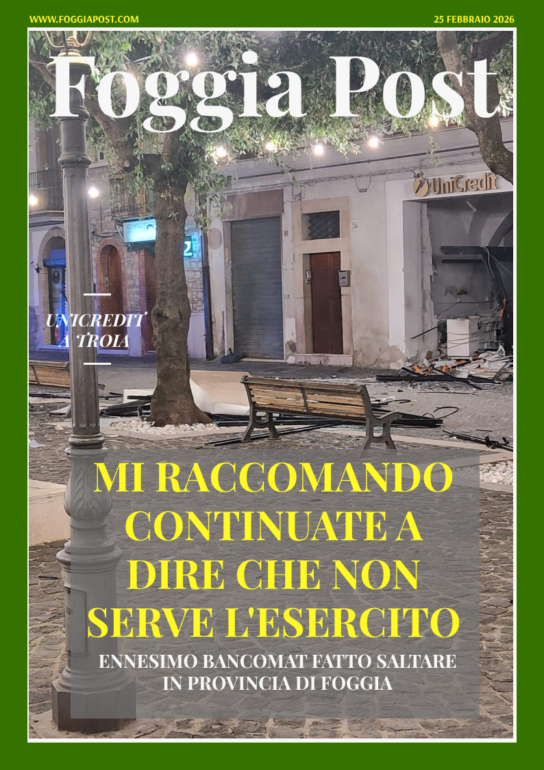 Foggia Post 25 febbraio 2026. Sfoglia gratuitamente il giornale