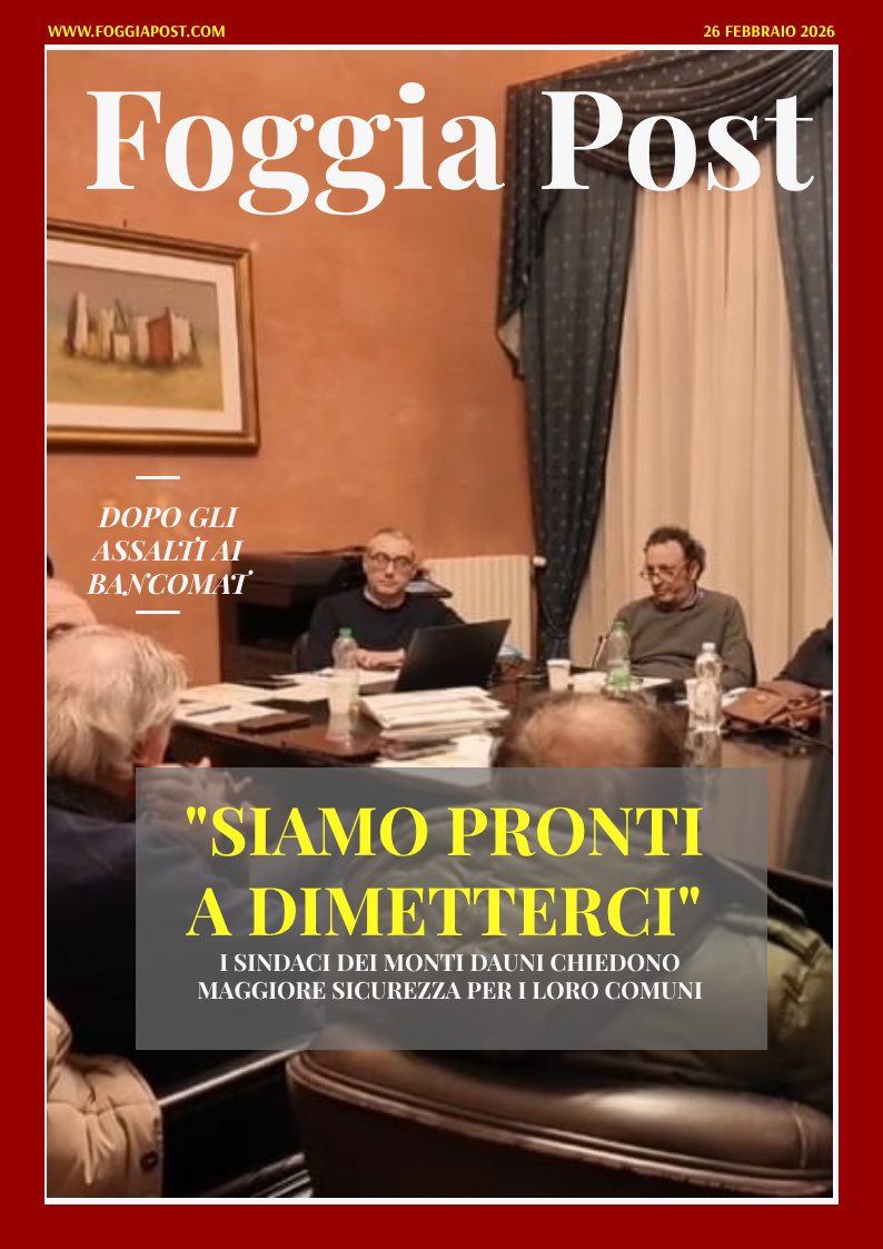 Foggia Post 26 febbraio 2026. Sfoglia gratuitamente il giornale