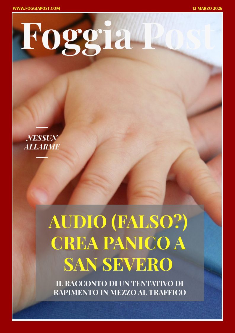 Foggia Post 12 marzo 2026. Sfoglia gratuitamente il giornale