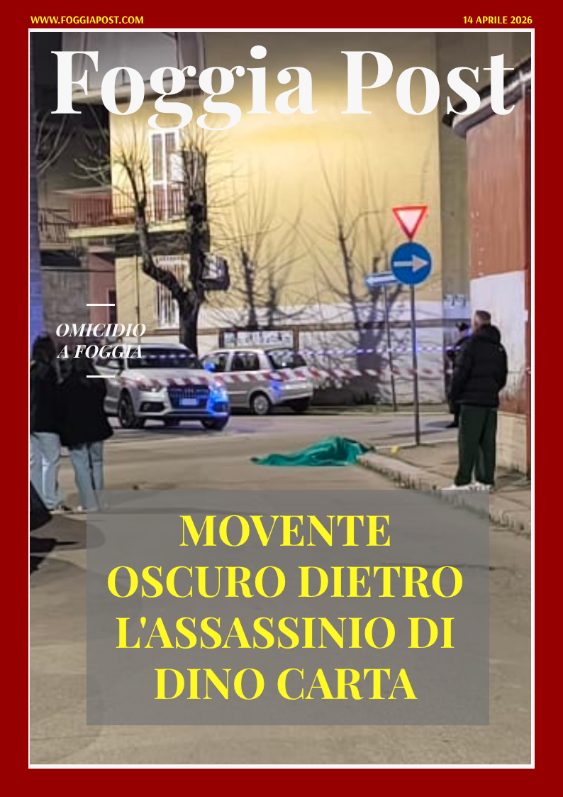 Foggia Post 14 aprile 2026. Sfoglia gratuitamente il giornale