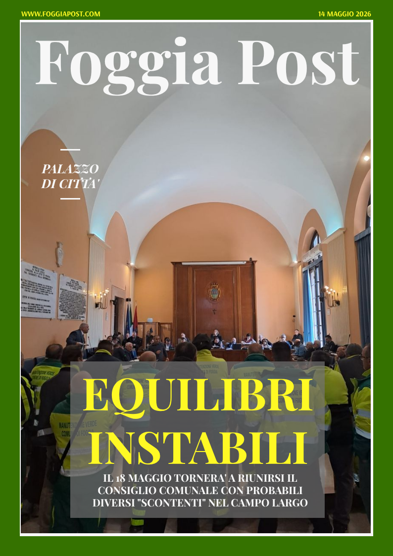 Foggia Post 14 maggio 2026. Sfoglia gratuitamente il giornale