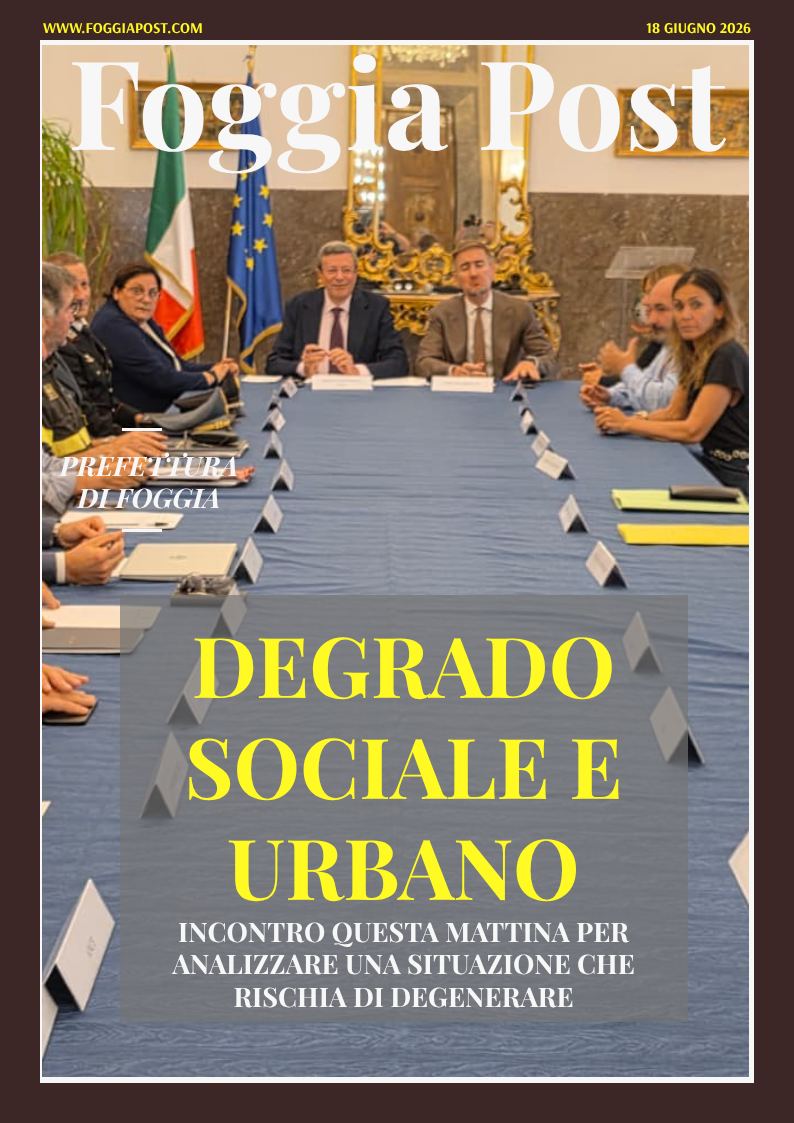 Foggia Post 18 giugno 2026. Sfoglia gratuitamente il giornale
