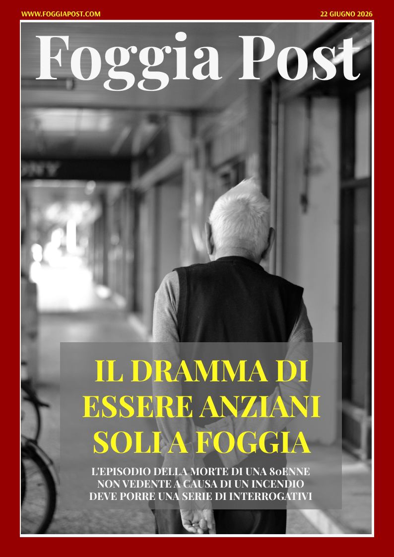 Foggia Post 22 giugno 2026. Sfoglia gratuitamente il giornale