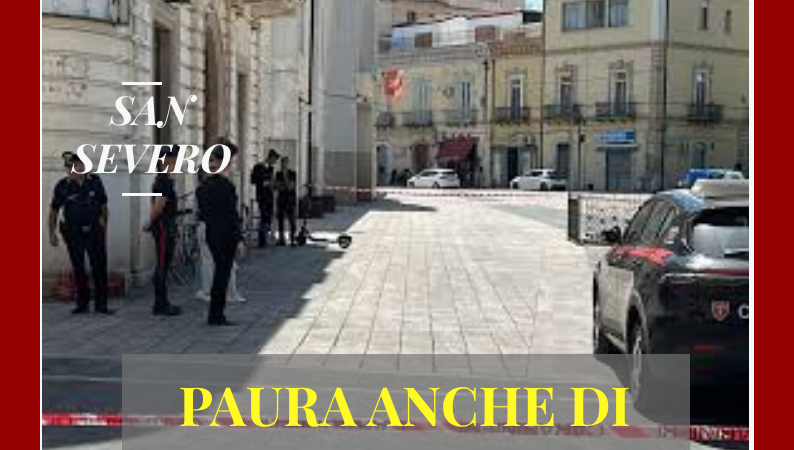 Foggia Post 16 luglio 2026. Paura a San Severo, spari davanti ad un bar