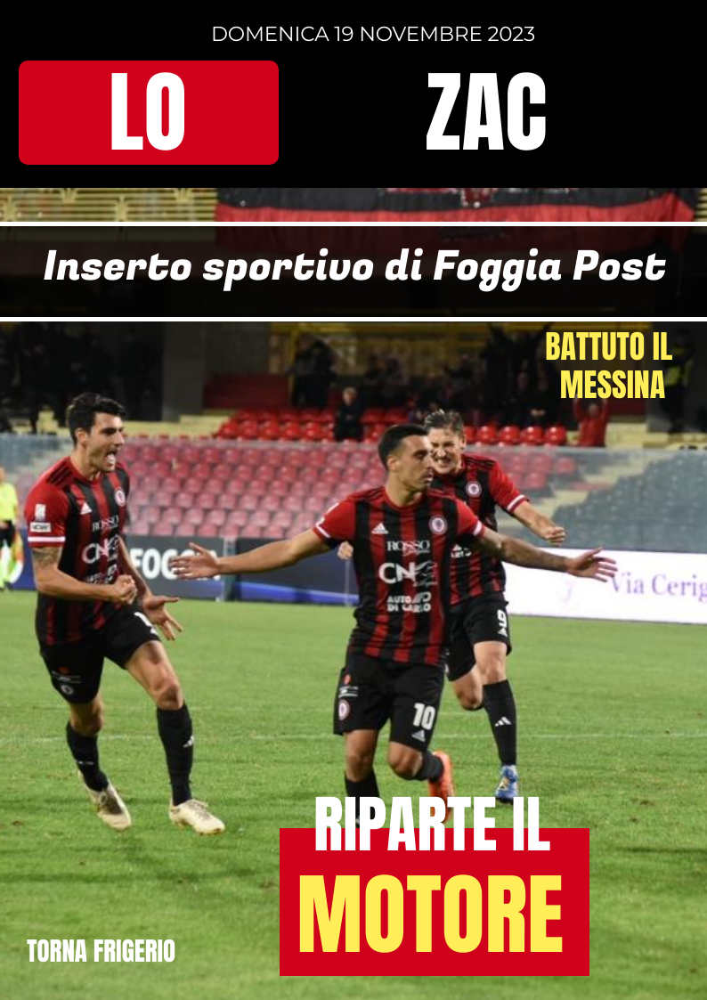 Lo Zac del 19 novembre 2023. Foggia 2-0 Messina. Torna a segnare Peralta (rigore).