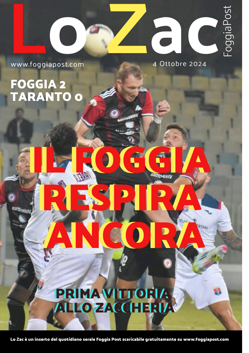 Lo Zac 4 ottobre 2024. Foggia – Taranto