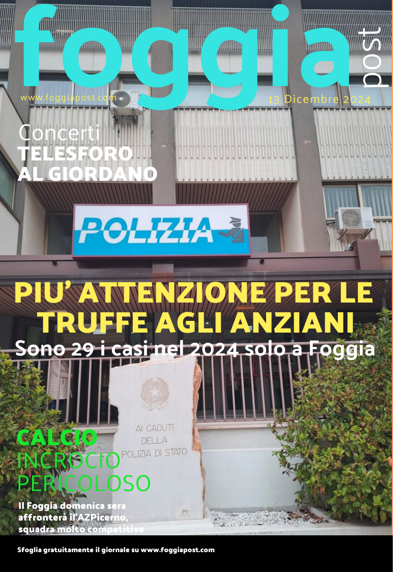 Foggia Post 13 dicembre 2024. Sfoglia gratuitamente il giornale
