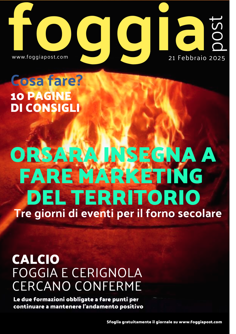 Foggia Post 21 febbraio 2025. Sfoglia gratuitamente il giornale