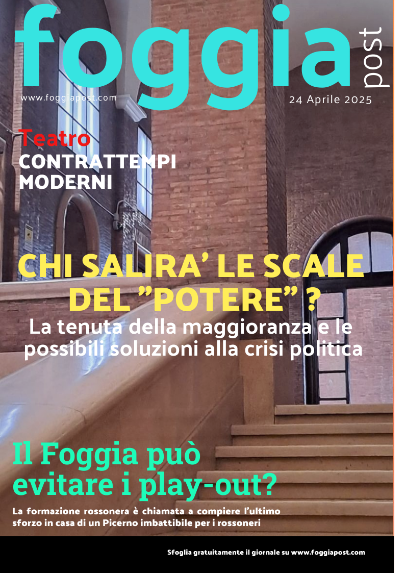 Foggia Post 24 aprile 2025. Sfoglia gratuitamente il giornale