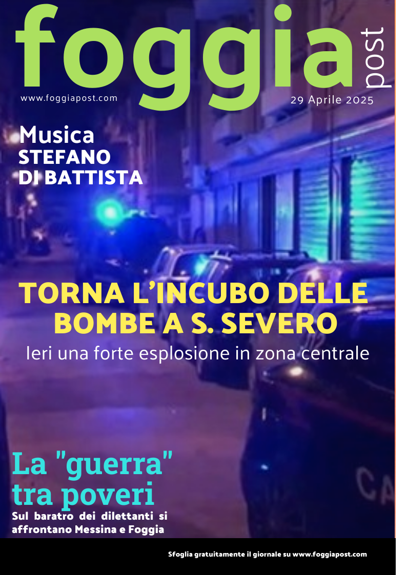 Foggia Post 29 aprile 2025. Sfoglia gratuitamente il giornale