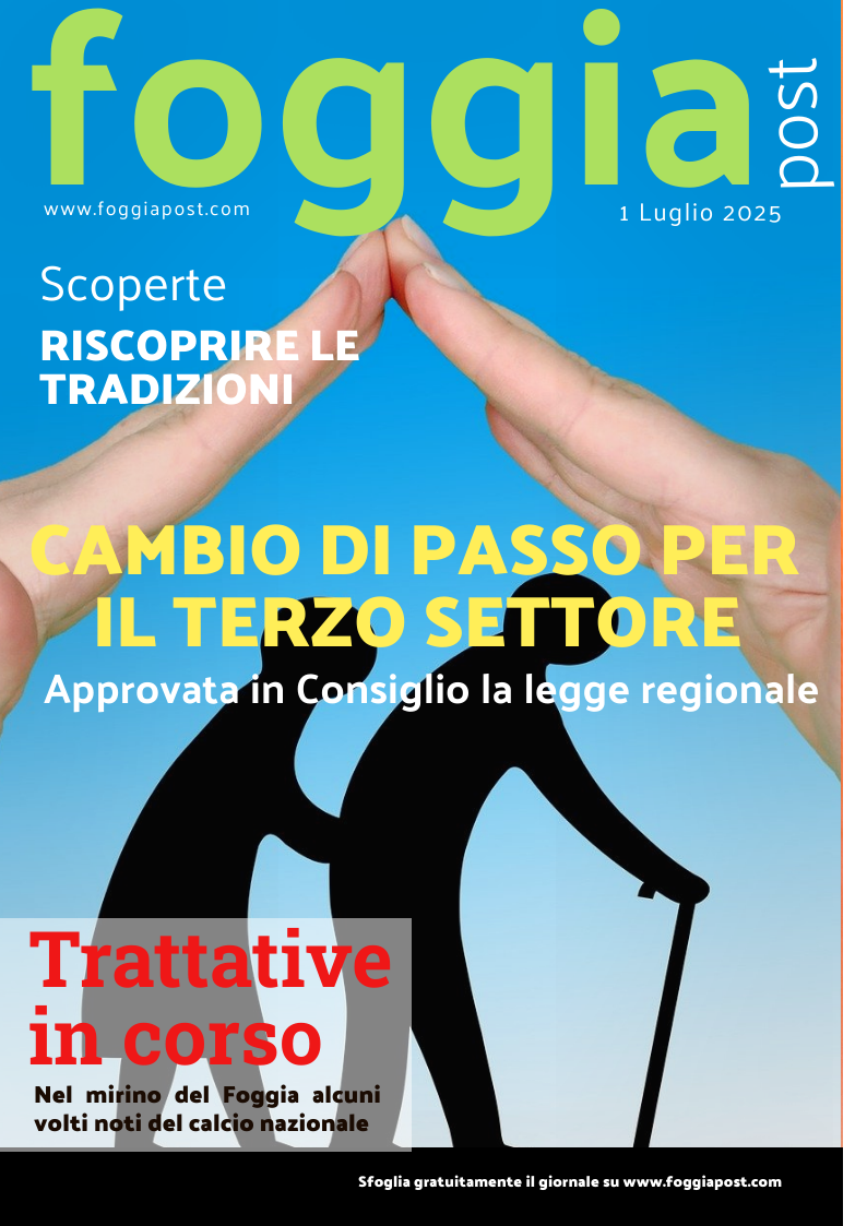Foggia Post 1 luglio 2025. Sfoglia gratuitamente il giornale