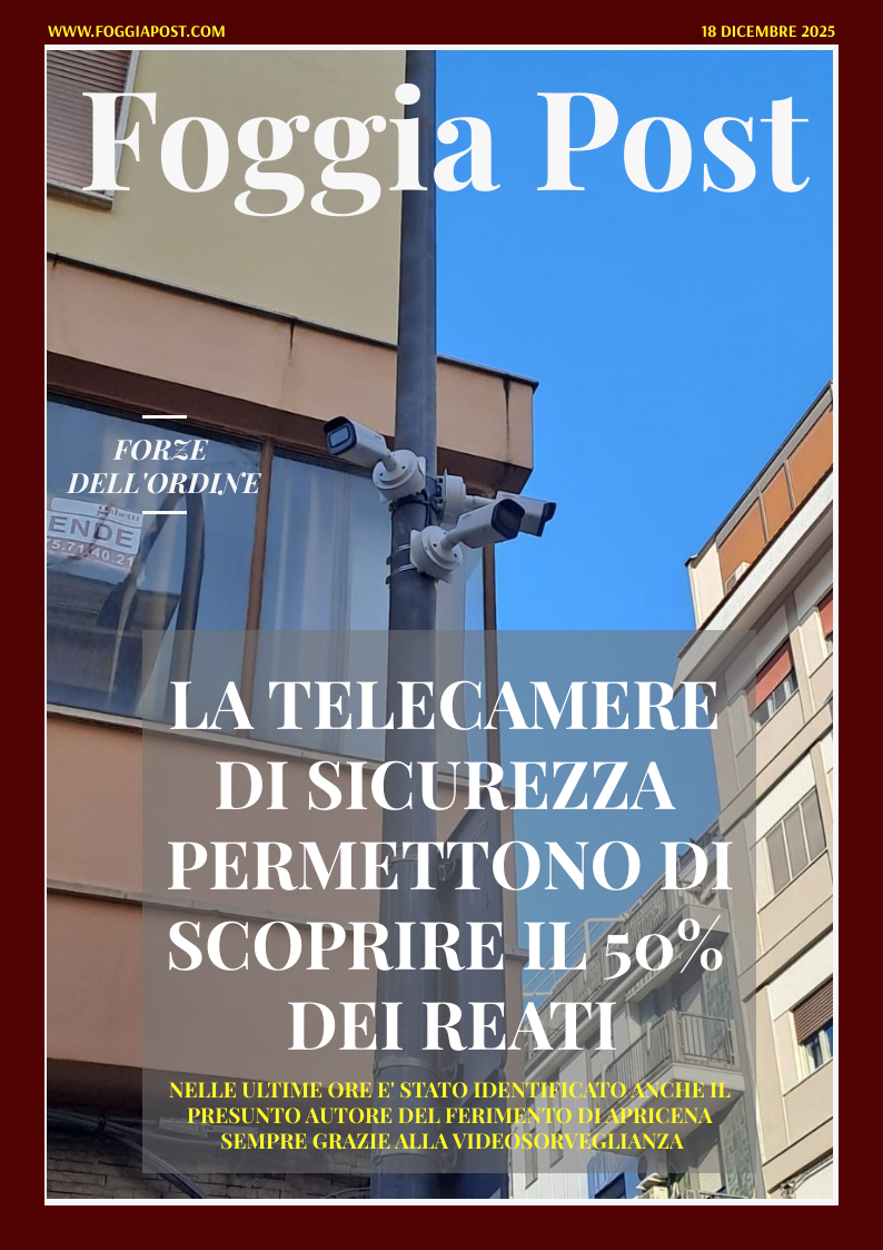 Foggia Post 18 dicembre 2025. Sfoglia gratuitamente il giornale