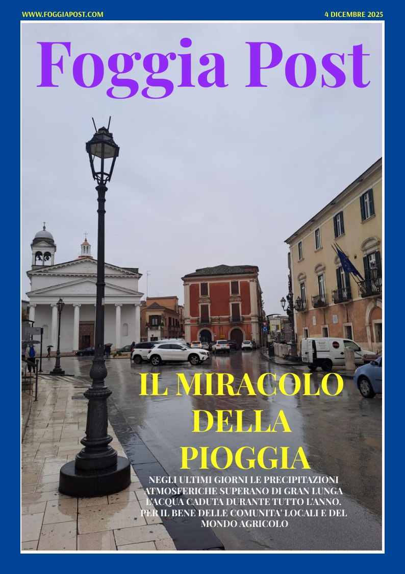 Foggia Post 4 dicembre 2025. Sfoglia gratuitamente il giornale