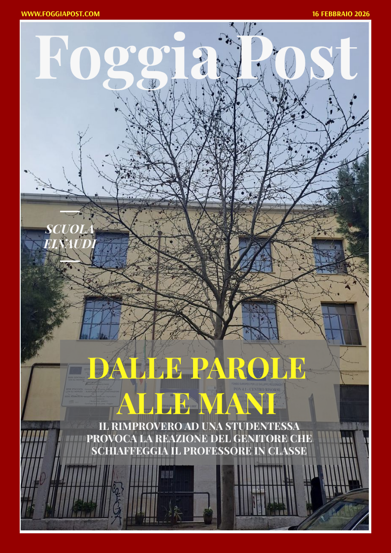 Foggia Post 16 febbraio 2026. Sfoglia gratuitamente il giornale