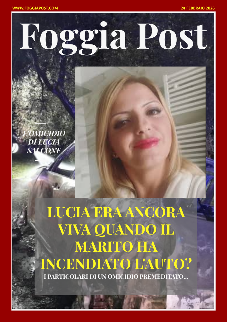 Foggia Post 24 febbraio 2026. Sfoglia gratuitamente il giornale