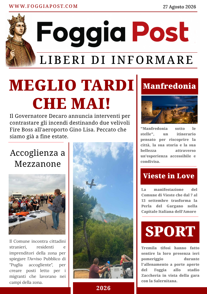 Foggia Post 27 agosto 2026. Incendi, provvedimenti “tardivi” della Regione